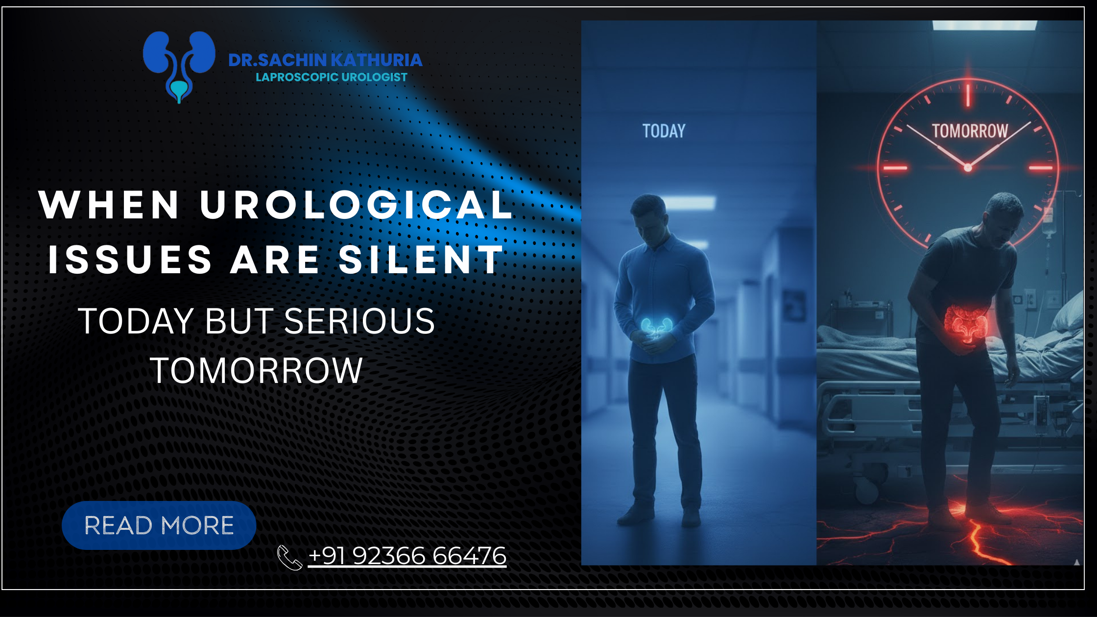 When Urological Issues Are Silent Today but Serious Tomorrow